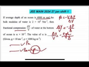 JEE MAIN 2024(27jan shift1)If average depth of an ocean is 4000 m and thebulk modulus of water is