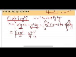JEE MAIN 2025 jan 23 A Force f=x2y i + y2 j acts in a particle in a plane x + y = 10. The work done