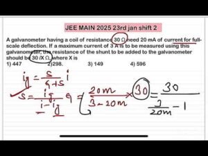 JEE MAIN 2025(23jan shift2)A galvanometer having a coil of resistance 30 Ω need 20 mA of current